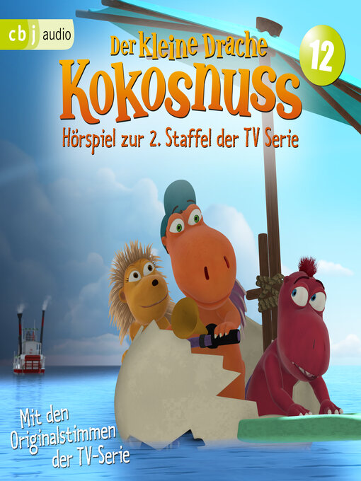 Title details for Der Kleine Drache Kokosnuss--Hörspiel zur 2. Staffel der TV-Serie 12 by Ingo Siegner - Available